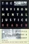 The environmental justice reader : politics, poetics, & pedagogy