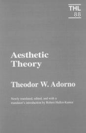 book cover of Aesthetic Theory by Theodor W. Adorno