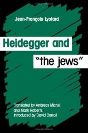 book cover of Heidegger and "the Jews" by Jean-François Lyotard