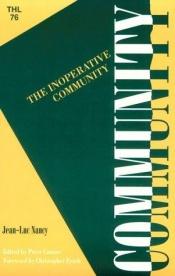 book cover of The inoperative community by 让-吕克·南希
