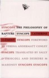book cover of Syncope: The Philosophy of Rapture by Catherine Clément
