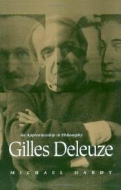 book cover of Gilles Deleuze: An Apprenticeship in Philosophy by Michael Hardt