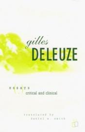 book cover of Essays critical and clinical by Gilles Deleuze