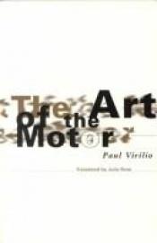 book cover of The art of the motor by Paul Virilio