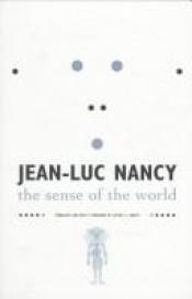 book cover of The sense of the world by Jean-Luc Nancy