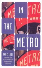 book cover of In the Metro by Marc Augé