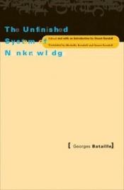 book cover of The Unfinished System Of Nonknowledge by Georges Bataille