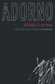 book cover of Philosophy of new music by Theodor Adorno