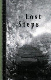 book cover of The lost steps by Alejo Carpentier