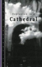 book cover of Explosion in a Cathedral by Alejo Carpentier