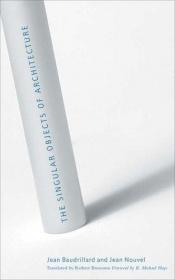book cover of The Singular Objects of Architecture by Jean Baudrillard