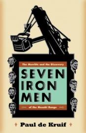 book cover of Seven iron men by Paul De Kruif