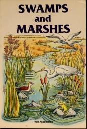 book cover of Swamps and marshes by Francene Sabin