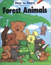 book cover of How To Draw Forest Animals by Soloff-Levy