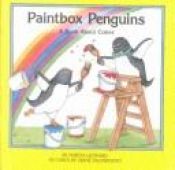 book cover of Paintbox Penguins: A Book About Colors (First Concepts Series) by Marcia Leonard