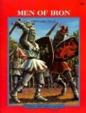 book cover of Men of Iron (Troll Illustrated Classics) by Earle Hitchner