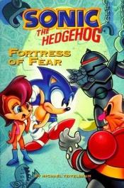 book cover of Sonic the Hedgehog: Fortress of Fear by Michael Teitelbaum