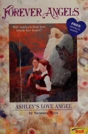 book cover of Ashley's Lost Angel (Forever Angels) by Suzanne Weyn