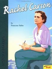 book cover of Rachel Carson: Friend of the Earth by Francene Sabin