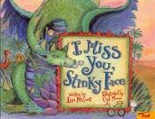 book cover of I Miss You Stinky Face by Lisa Mccourt