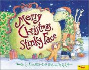 book cover of Merry Christmas, Stinky Face by Lisa Mccourt