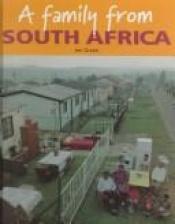 book cover of A Family from South Africa (Families Around the World (Austin, Tex.).) by Jen Green