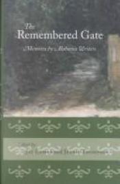 book cover of The Remembered Gate: Memoirs by Alabama Writers by William; Naslund Cobb, Sena Jeter & others