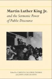 book cover of Marting Luther King Jr. and the Sermonic Power of Public Discourse (Studies in Rhetoric and Communication) by Carolyn Calloway-Thomas