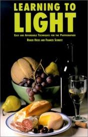book cover of Learning to Light by Roger Hicks