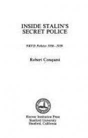 book cover of Inside Stalin's Secret Police: N.K.V.D. Politics, 1936-39 by Robert Conquest