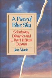 book cover of A Piece of Blue Sky by Jon Atack