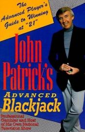 book cover of John Patrick's Advanced Blackjack by John Patrick
