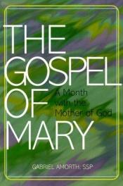 book cover of The Gospel of Mary : a month with the Mother of God by Gabriele Amorth