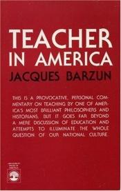 book cover of Teacher in America by Jacques Barzun