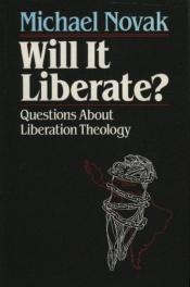 book cover of Will it liberate? by Michael Novak