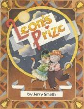 book cover of Leon's Prize by Jerry Smath