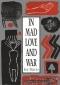 In mad love and war