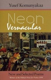 book cover of Neon Vernacular: New and Selected Poems by Yusef Komunyakaa