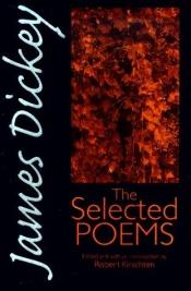 book cover of James Dickey: The Selected Poems (Wesleyan Poetry) by James Dickey