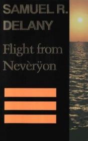 book cover of Flight from Nevèrÿon by Samuel R. Delany