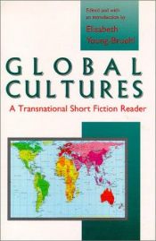 book cover of Global Cultures: A Transnational Short Fiction Reader by Elisabeth Young-Bruehl