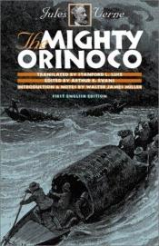book cover of The Mighty Orinoco by Жил Верн