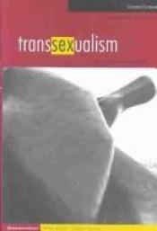 book cover of Transsexualism: Illusion and Reality (Disseminations: Psychoanalysis in Contexts) by Dr. Colette Chiland