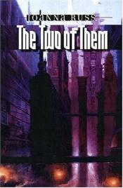 book cover of The Two of Them by Joanna Russ