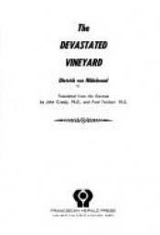 book cover of The Devastated Vineyard by Dietrich von Hildebrand