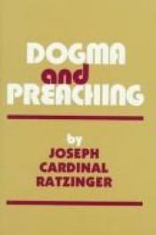 book cover of Dogma and preaching by Joseph Cardinal Ratzinger