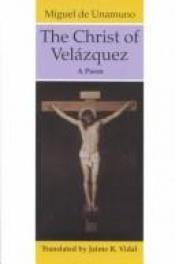 book cover of The Christ of Velazquez by Miguel de Unamuno