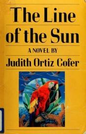 book cover of The line of the sun by Judith Ortiz Cofer