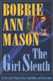 book cover of The girl sleuth by Bobbie Ann Mason