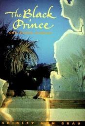 book cover of The black prince and other stories by Shirley Ann Grau